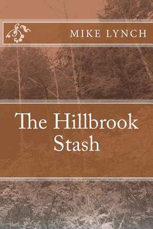 The Hillbrook Stash de Mike Lynch