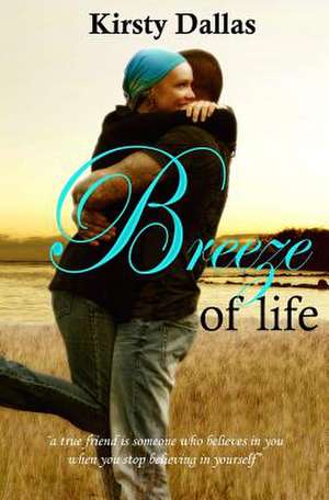 Breeze of Life de Kirsty Dallas