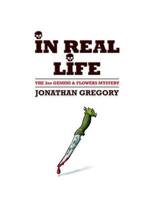 In Real Life de Jonathan Gregory