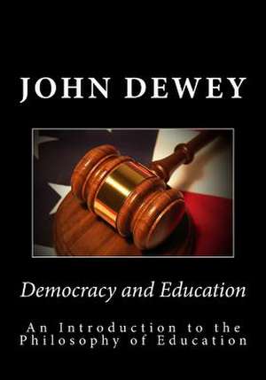 Democracy and Education de John Dewey