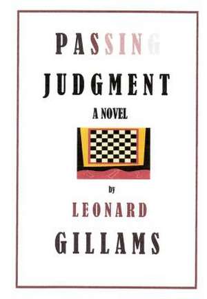 Passing Judgment: Desirable Creatures, Book I de MR Leonard C. Gillams