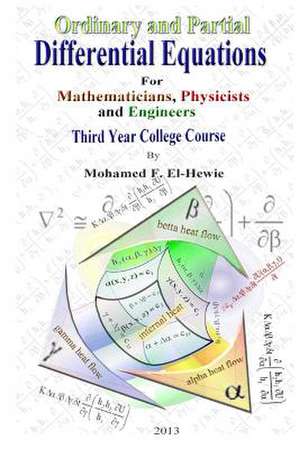 Ordinary and Partial Differential Equations de Mohamed F. El-Hewie