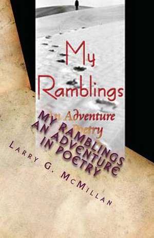 My Ramblings de Larry G. McMillan