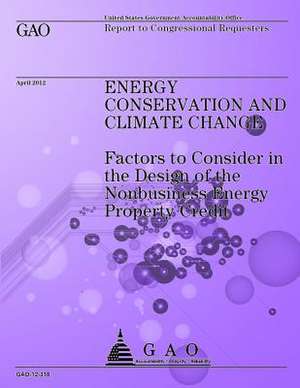 Energy Conservation and Climate Change de Government Accountability Office (U S )