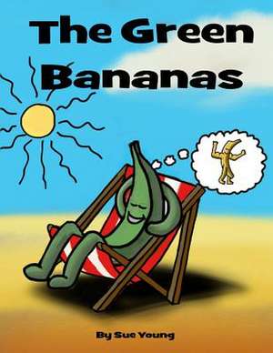 The Green Bananas de Sue Young