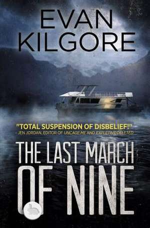 The Last March of Nine de Evan Kilgore