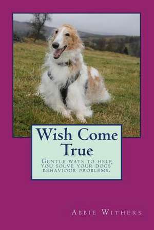 Wish Come True de MS a. K. L. Withers