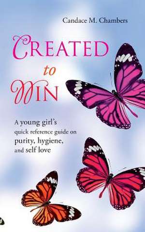 Created to Win de Candace M. Chambers