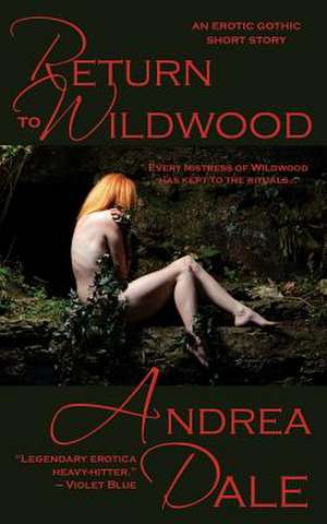 Return to Wildwood de Andrea Dale