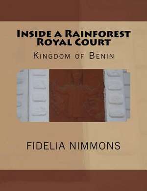 Inside a Rainforest Royal Court de Fidelia Nimmons