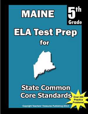 Maine 5th Grade Ela Test Prep de Teachers' Treasures