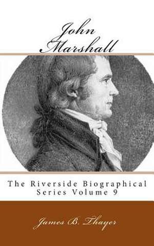 John Marshall de James B. Thayer