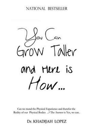 You Can Grow Taller de Khadijah Lopez