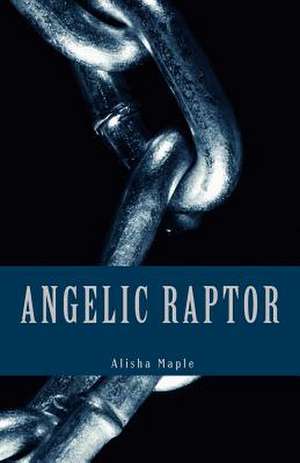 Angelic Raptor de Alisha Maple