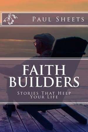 Faith Builders de Sheets Jr, MR Paul T.