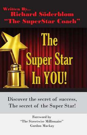 The Super Star in You! de Richard Soderblom