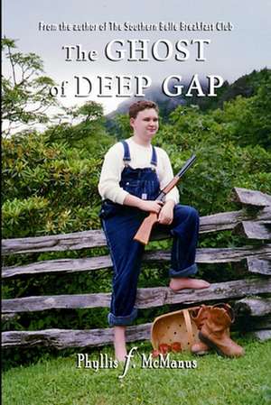 The Ghost of Deep Gap de Phyllis F. McManus