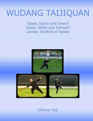 Wudang Taijiquan de Othmar Vigl