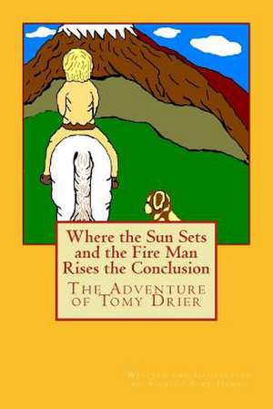 Where the Sun Sets and the Fire Man Rises the Conclusion de Shirley King-Hanna