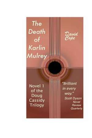 The Death of Karlin Mulrey de David Cope