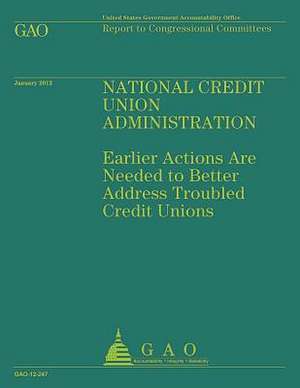 National Credit Union Administration de Government Accountability Office (U S )