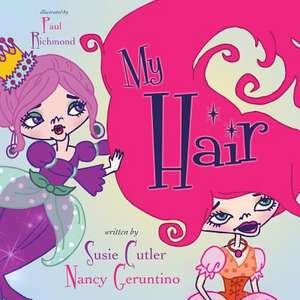 My Hair de Nancy Geruntino