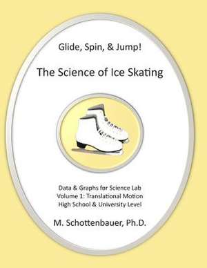 Glide, Spin, & Jump de M. Schottenbauer