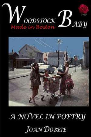 Woodstock Baby de Joan a. Dobbie