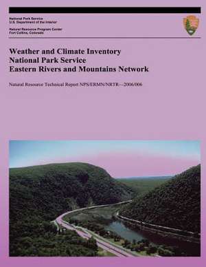 Weather and Climate Inventory National Park Service Eastern Rivers and Mountains Network de Christopher a. Davey