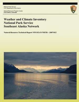 Weather and Climate Inventory National Park Service Southeast Alaska Network de Christopher a. Davey