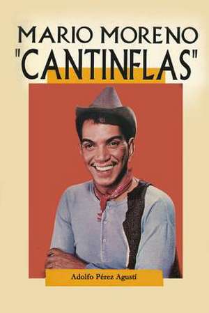 Cantinflas de Adolfo Perez Agusti