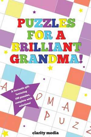 Puzzles for a Brilliant Grandma de Clarity Media