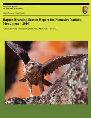 Raptor Breeding Season Report for Pinnacles National Monument 2010 de Gavin Emmons