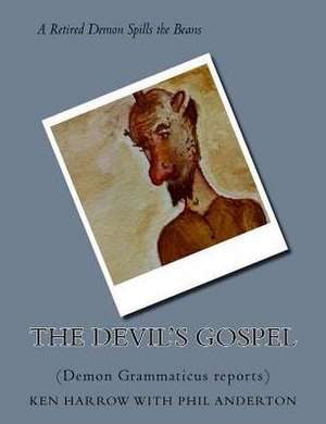 The Devil's Gospel de MR Ken Harrow