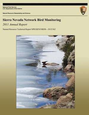 Sierra Nevada Network Bird Monitoring de Amanda L. Holmgren