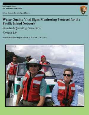 Water Quality Vital Signs Monitoring Protocol for the Pacific Island Network de Tahzay Jones