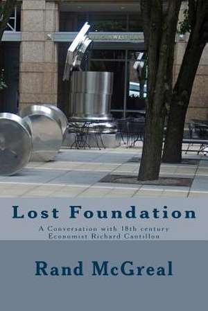 Lost Foundation de Rand McGreal