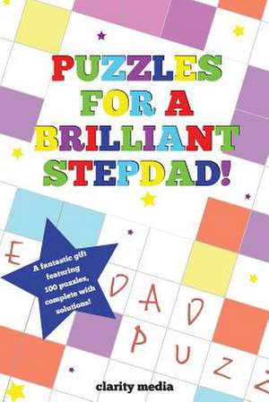 Puzzles for a Brilliant Stepdad de Clarity Media