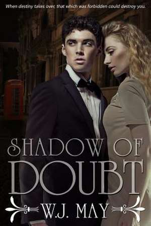 Shadow of Doubt de W. J. May