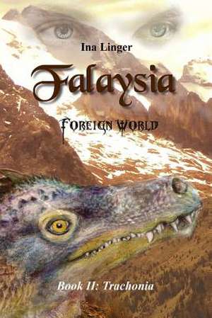 Falaysia - Foreign World - Book II de Ina Linger