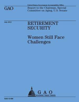 Retirement Security de Government Accountability Office (U S )