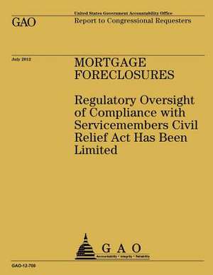 Mortgage Foreclosures de Government Accountability Office (U S )