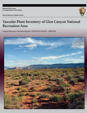 Vascular Plant Inventory of Glen Canyon National Recreation Area de National Park Service