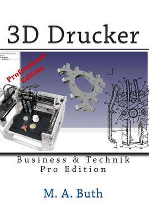 3D Drucker de M. A. Buth
