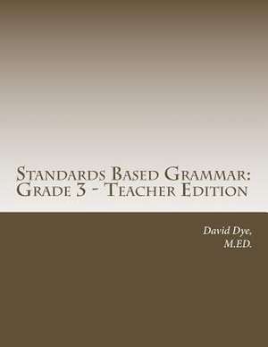 Standards Based Grammar de MR David S. Dye M. Ed