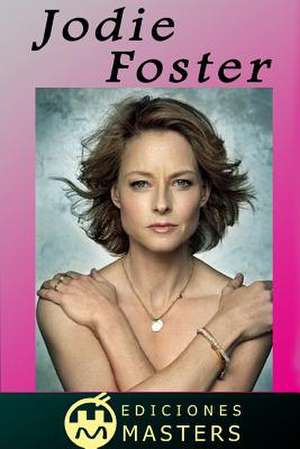 Jodie Foster de Adolfo Perez Agusti