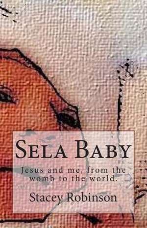 Sela Baby de MS Stacey a. Robinson