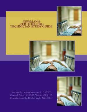 Newman's Certified EKG Technician Study Guide de Xaiver R. S. Newman (Ahi) (Cet) Acls