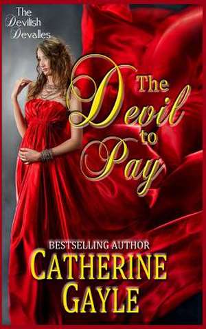 The Devil to Pay de Catherine Gayle