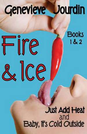 Fire & Ice de Genevieve Jourdin